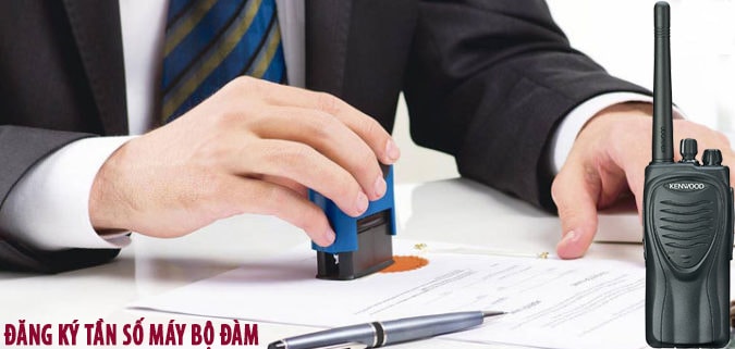 Thủ tục bắt buộc khi đăng ký tần số bộ đàm